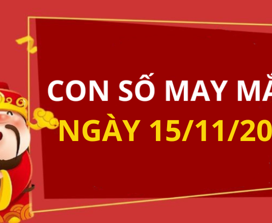 Con số may mắn hôm nay 15/11/2025 theo tuổi: Xem số phát lộc