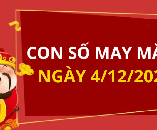 Con số may mắn hôm nay 4/12/2025 theo tuổi: Chọn số đón lộc