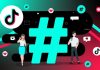 Top 250 Hashtag TikTok hot nhất 2026 theo từng lĩnh vực
