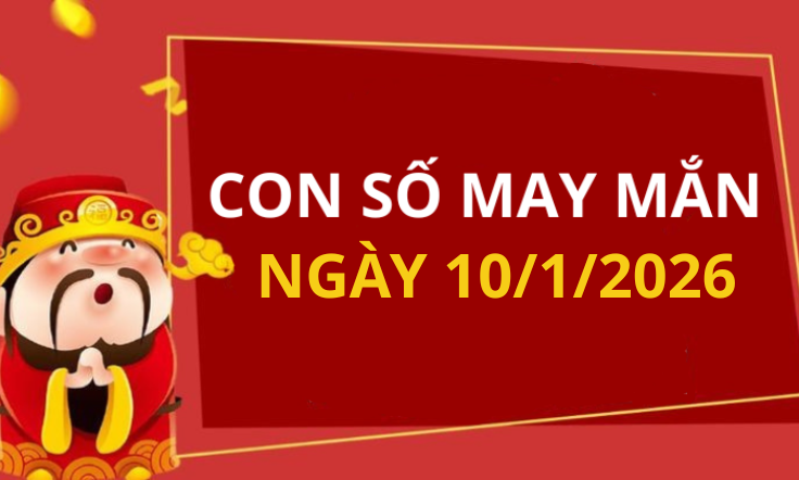 Con số may mắn hôm nay 10/1/2026 theo từng tuổi: Xem số phát lộc
