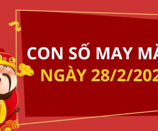 Con số may mắn hôm nay 28/2/2026 theo từng tuổi: Chọn đúng số phát tài