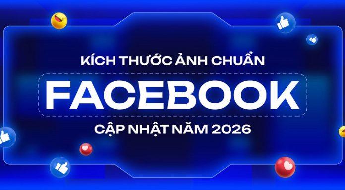 Bật mí kích thước ảnh đăng Facebook 2026 không bị vỡ chuẩn nhất