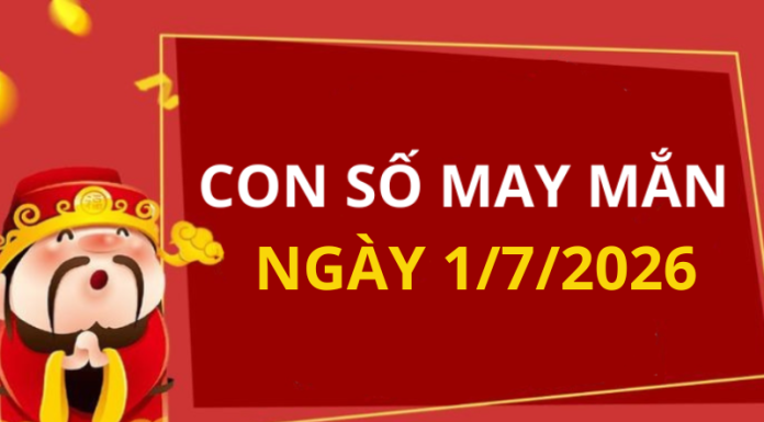 Con số may mắn hôm nay 1/7/2026 theo từng tuổi: Số thu hút tài lộc