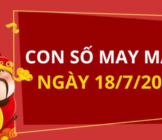 Con số may mắn hôm nay 18/7/2026 theo từng tuổi: Số cát giúp bạn cải vận