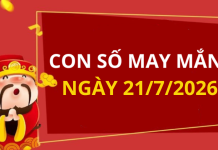 Con số may mắn hôm nay 21/7/2026 theo từng tuổi: Xem số vàng hợp tuổi bạn