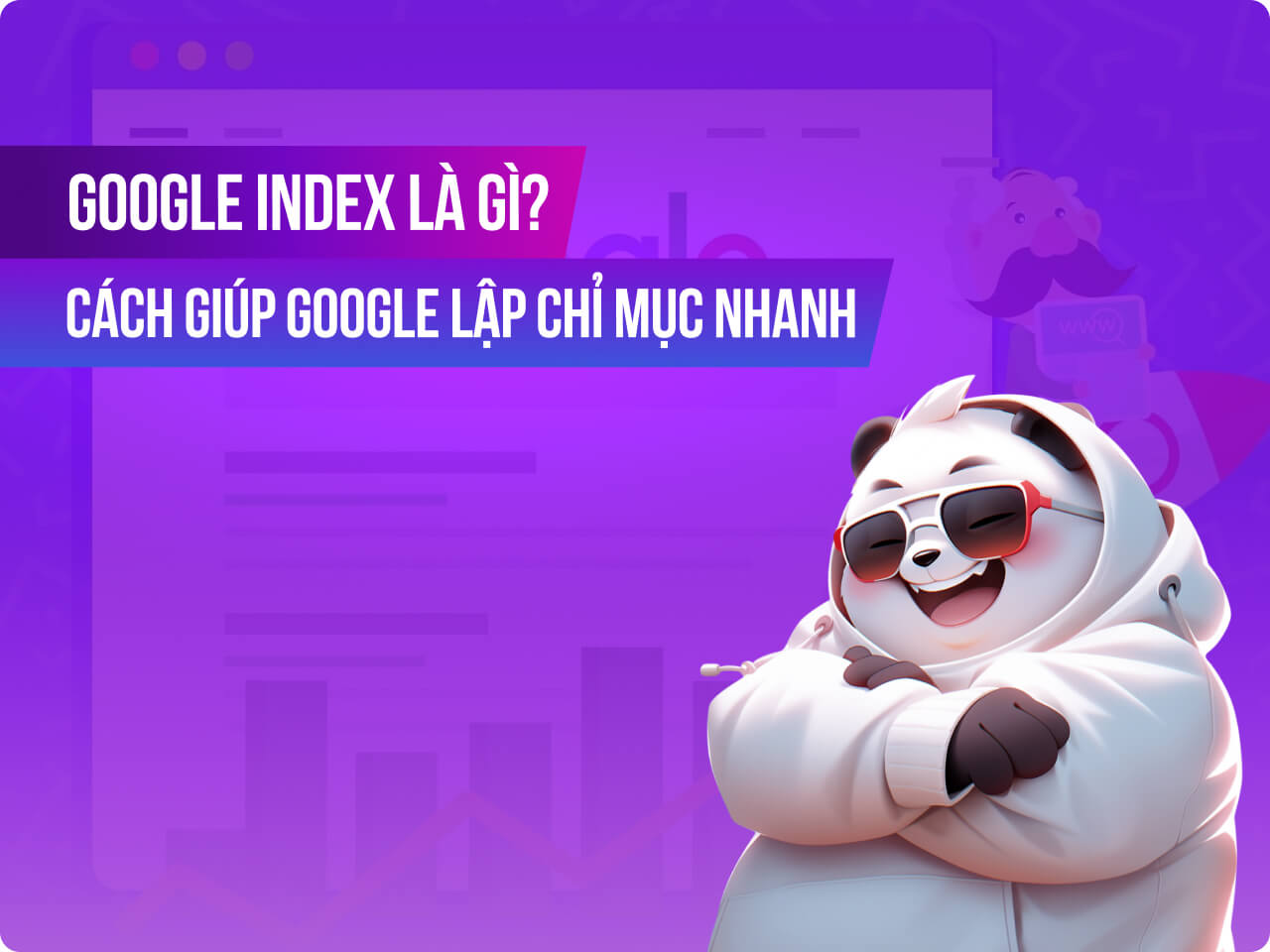 Index đúng trang quan trọng sẽ có giá trị hơn việc cố gắng index thật nhiều URL.